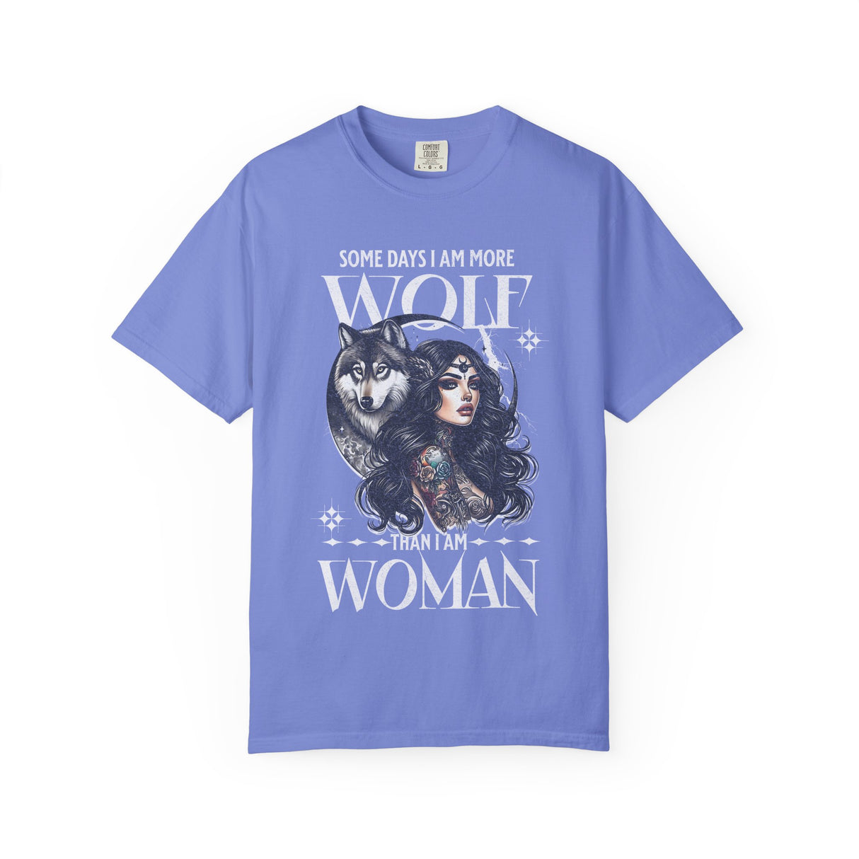 Some Days I Am More Wolf Than I Am Woman T-Shirt | Wolf Woman Illustration