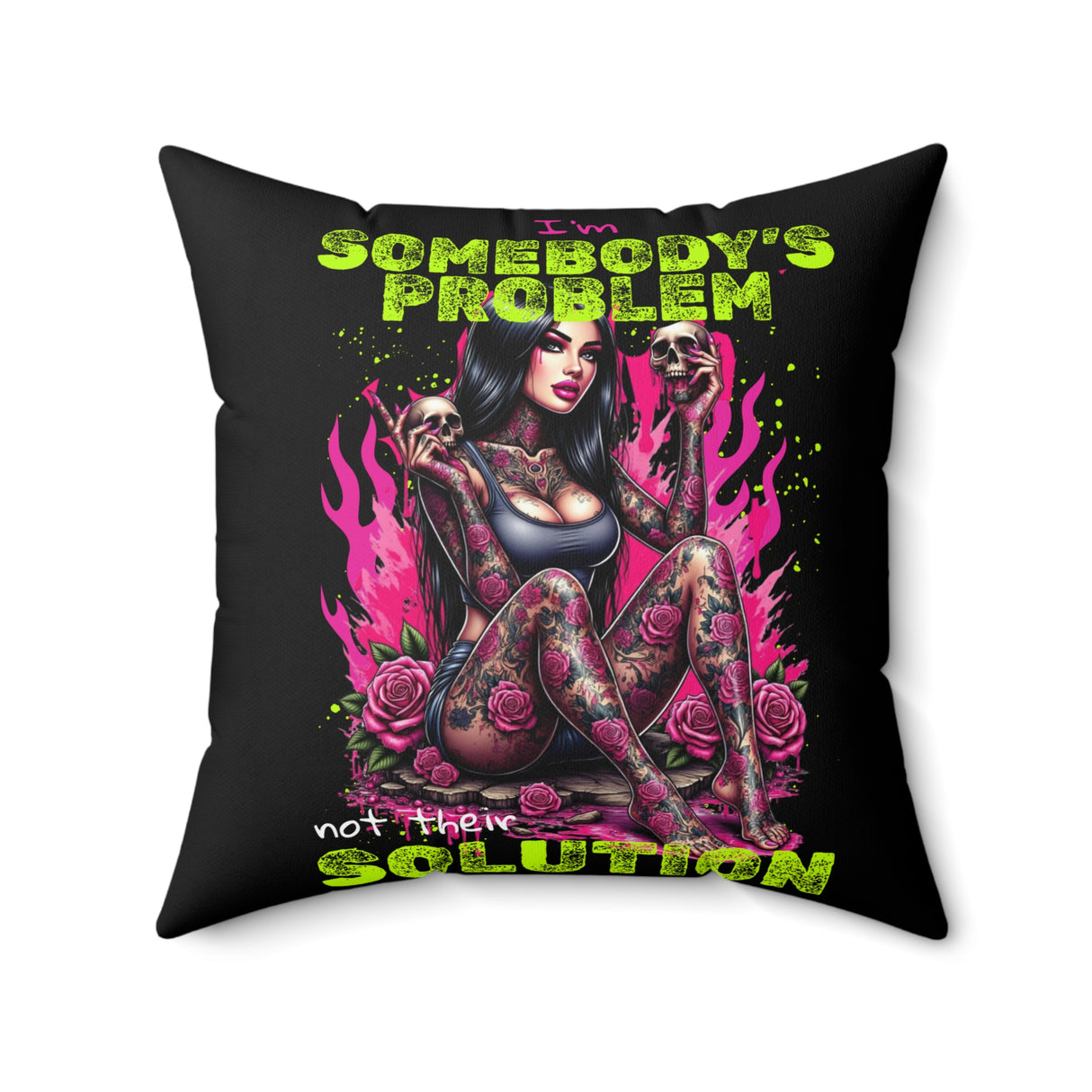 "I'm Somebody's Problem, Not Their Solution" Spun Polyester Square Pillow - Bold & Fun Home Decor