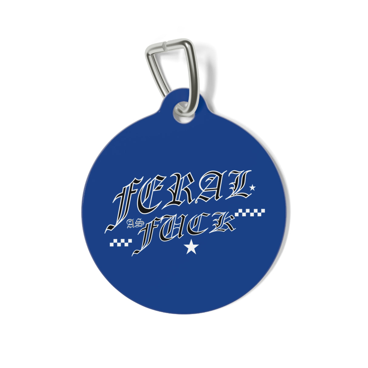 *DARK BLUE*BLACK TAG* Feral as Fuck Pet Tag - Unique Dog & Cat ID Tag