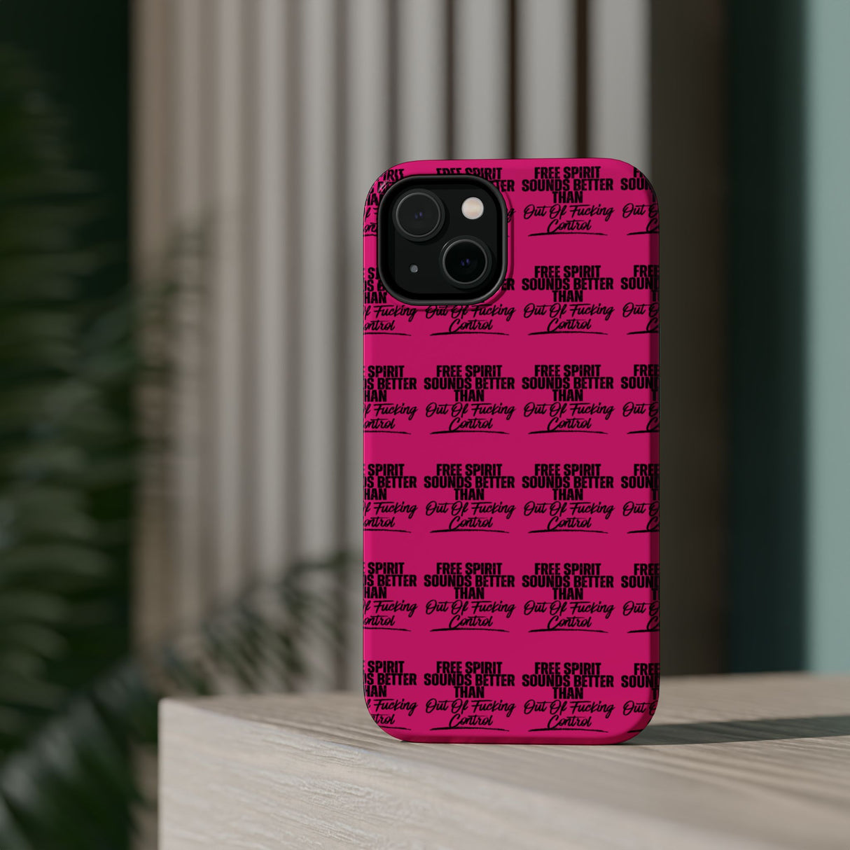 Free Spirit Sounds Better Than Out of Fu&king Control - Typography - Magnetic Tough Cases - Edgy Phone Protection for Bold Style