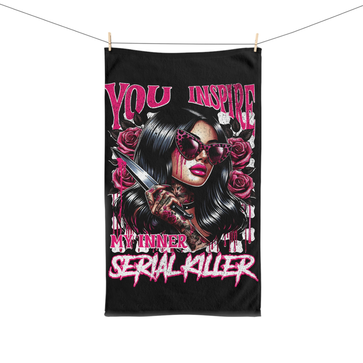 You Inspire My Inner Serial Killer Hand Towel - Edgy Gothic Kitchen Decor