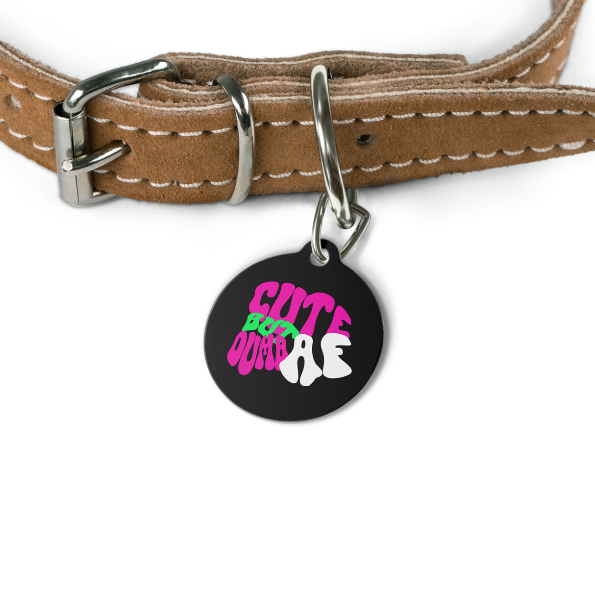 *BLACK*Cute But Dumb AF Pet Tag - Unique Dog & Cat ID Tag