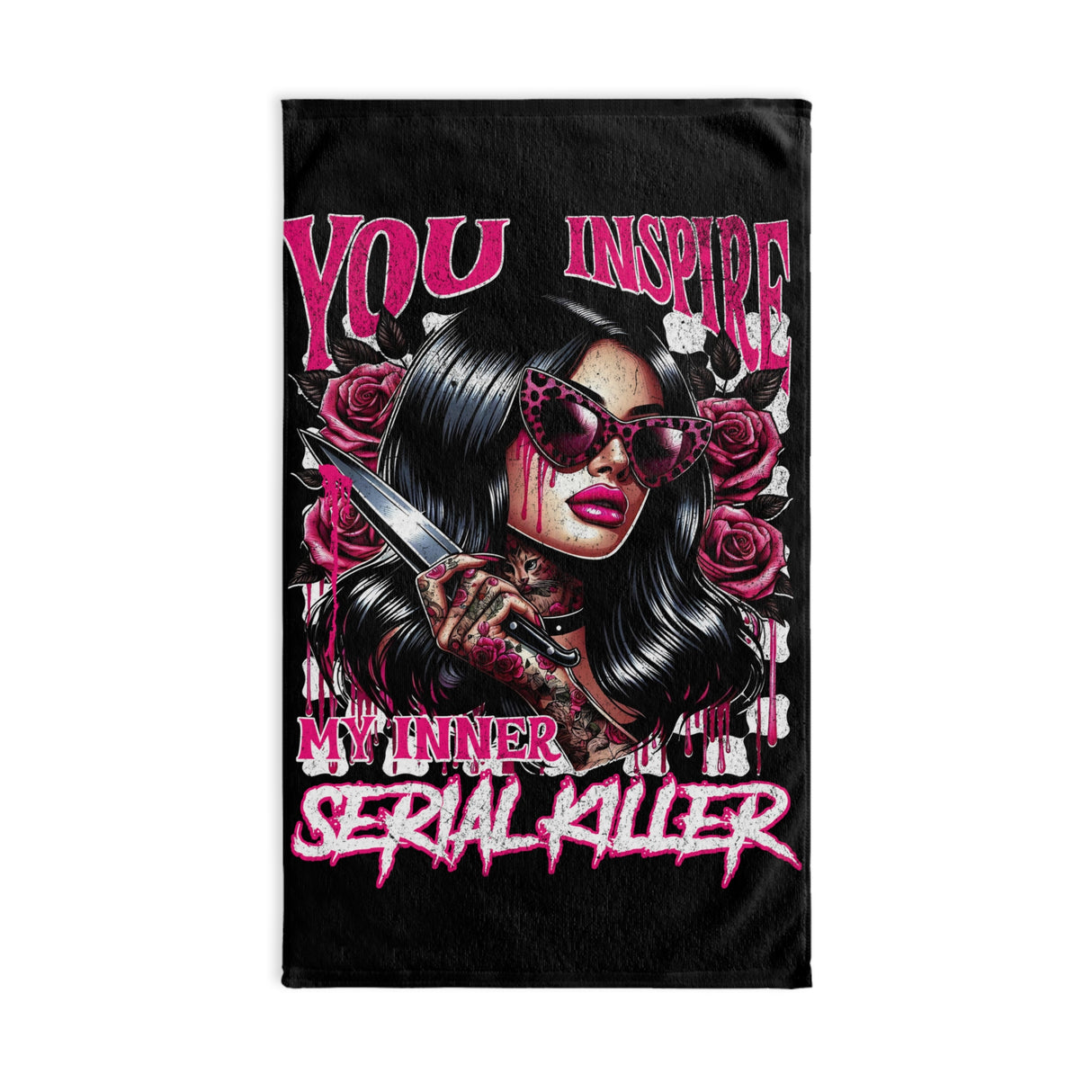 You Inspire My Inner Serial Killer Hand Towel - Edgy Gothic Kitchen Decor