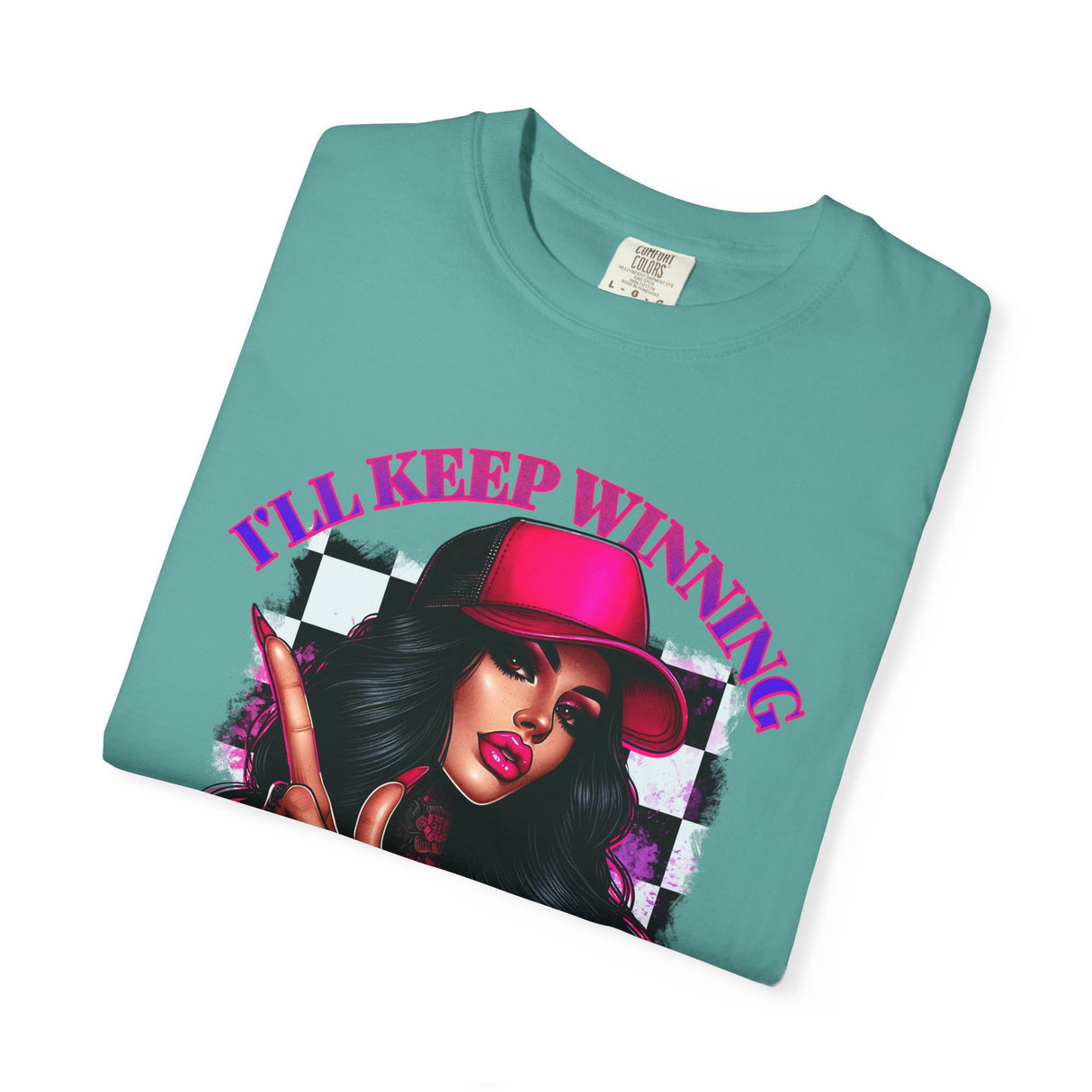 Unisex Garment-Dyed T-Shirt - "I'll Keep Winning, You Will Always Be a Fucking Loser" Graphic Tee