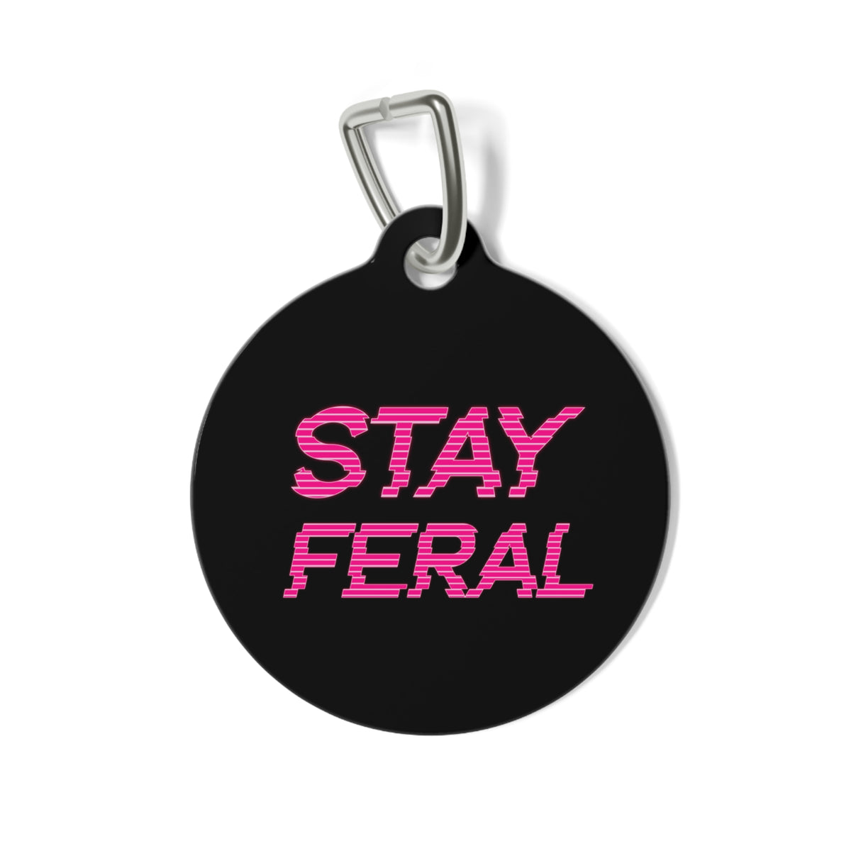 *BLACK*Stay Feral Pet Tag - Unique Dog & Cat ID Tag