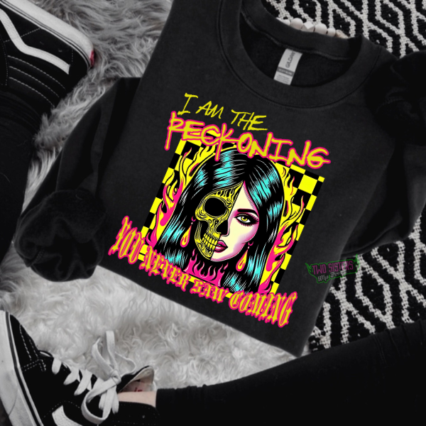 I am the Reckoning They Never Saw Coming Black T-Shirt, Sweatshirt, or Hoodie | Goth, Grunge Women's Tops (Copy)