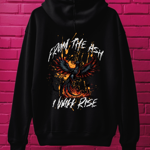 From the Ash, I Will Rise (BACK GRAPHIC) Black T-Shirt, Sweatshirt, or Hoodie