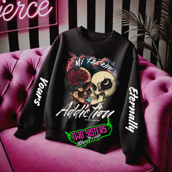 ***EXCLUSIVE***My Favorite Addiction Graphic Black Sweatshirt + Full Sleeve Graphics