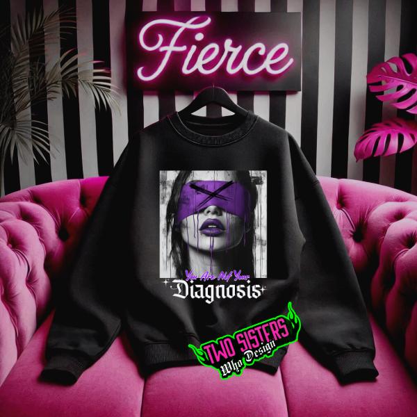 ***BUY INDIVIDUALLY******EXCLUSIVE***You Are Not Your Diagnosis Black TShirt or Black Sweatshirt + Jogger Pants