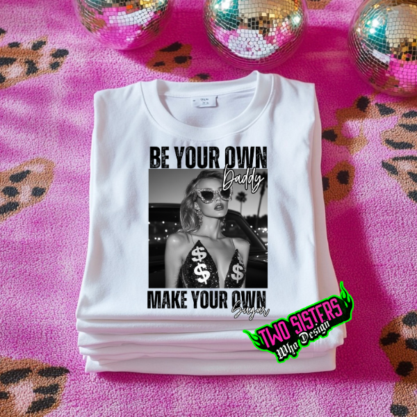 Be Your Own Boss, Make Your Own Money White TShirt or Ash Sweatshirt
