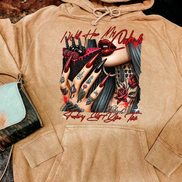 ***EXCLUSIVE***I will Have My Cake and Fu&king Eat It Too Vintage Camel TShirt or Hoodie