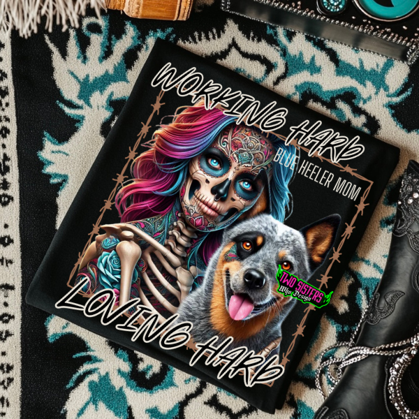 ***CUSTOMIZE******EXCLUSIVE***πΎ WORKING HARD, LOVING HARD β BLUE HEELER MOM πΎ Black TShirt, Hoodie, or Sweatshirt