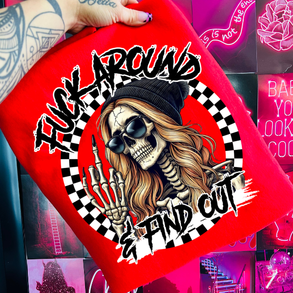"F Around and Find Out" Skeleton Apparel โ Unapologetically Bold