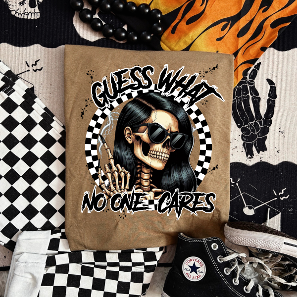 Guess What? No One Cares. Coyote Brown Sweatshirt or T-Shirt