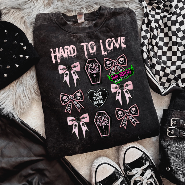 Hard to Love Mineral Wash or Black Tee and Sweatshirt