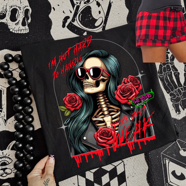 ***EXCLUSIVE***BUY INDIVIDUALLY***I Am Not Hard to Handle, You Are Just Weak" Pajama Set or Jogger Set