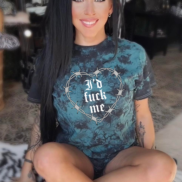 I’d F*ck Me” Black & Teal Tie-Dye Tee
