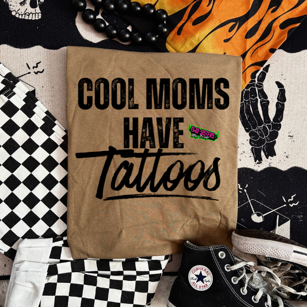 Cool Moms Have Tattoos – Coyote Brown Tee