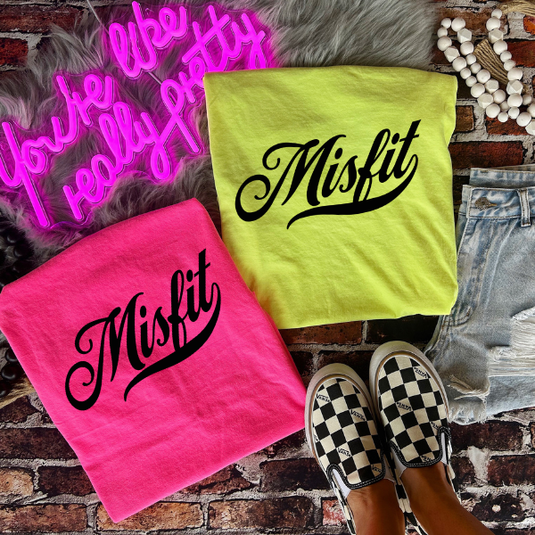 MISFIT on Comfort Color Neon Pink or Yellow TShirt