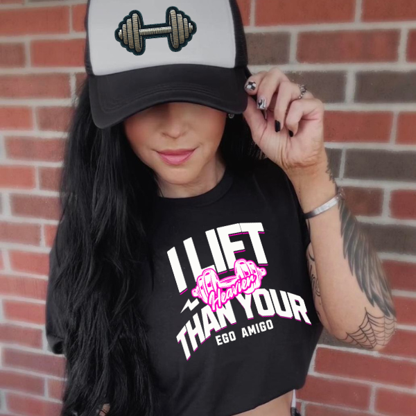 Lift Heavier Than Your Ego, Amigo - Black TShirt or Cropped TShirt