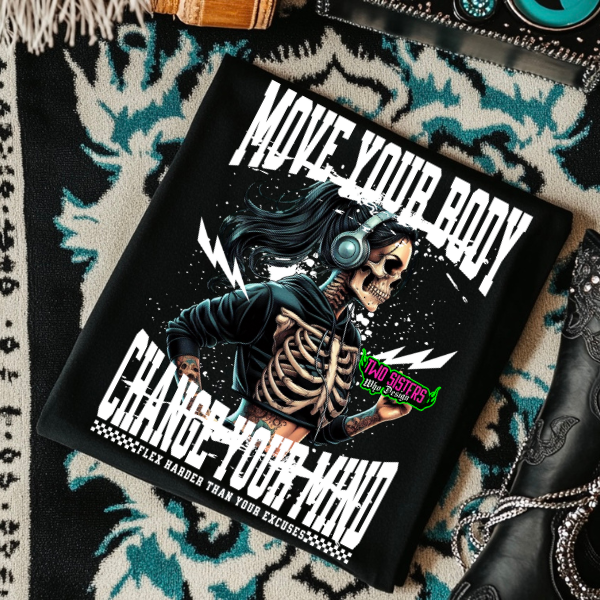 Move Your Body, Change Your Mind - Black TShirt or Cropped TShirt