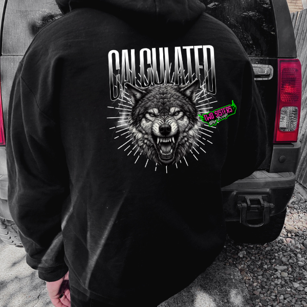 Calculated - Wolf Graphic - (BACK GRAPHIC) - Black Te, Sweatshirt, or Hoodie