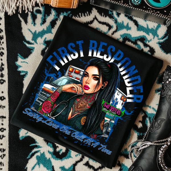 ***EXCLUSIVE***First Responders: Saving Lives One Day at a Time - Mineral Wash or Black TShirt, Sweatshirt, Hoodie, or Zip Up Hoodie