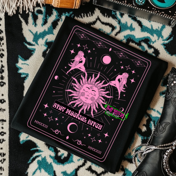 Stay Magical Bitch- Mineral Wash, Light Blue or Black TShirt, Sweatshirt, Hoodie, or Zip Up Hoodie