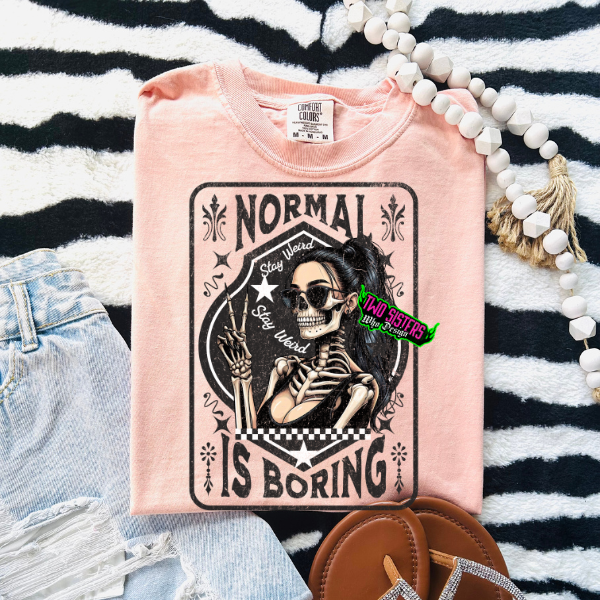 Normal is Boring - Black or CC Peach TShirt