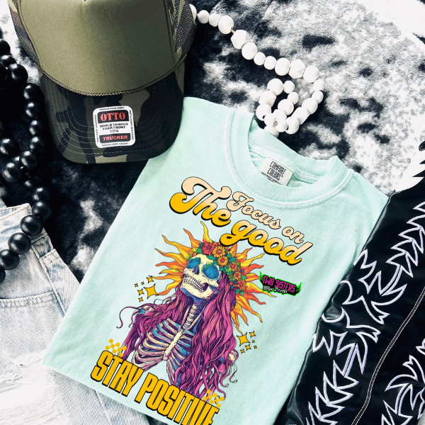 Focus on the Good, Stay Positive - CC Chalky Mint TShirt