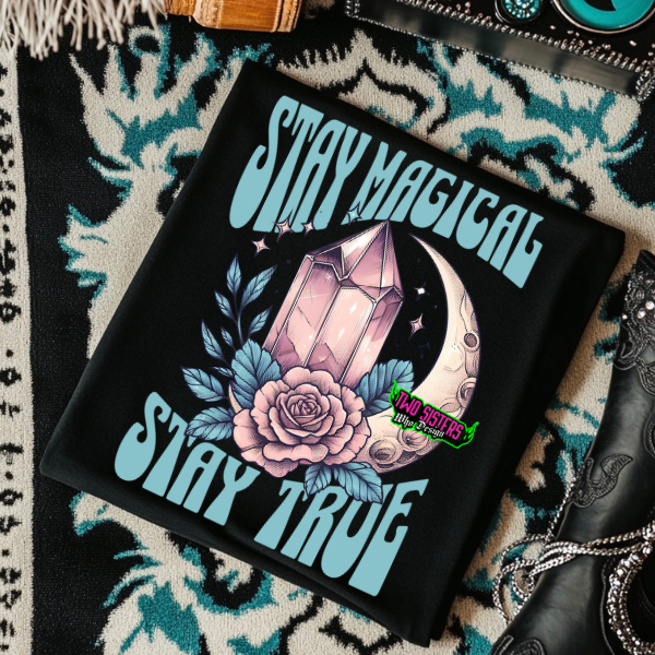 Stay Magical, Stay True - CC Neon Pink or Black Mineral Wash or Black Rocker Tank, TShirt, Sweatshirt, Hoodie, or Zip Up Hoodie