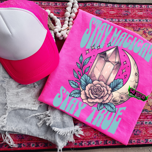 Stay Magical, Stay True - CC Neon Pink or Black Mineral Wash or Black Rocker Tank, TShirt, Sweatshirt, Hoodie, or Zip Up Hoodie