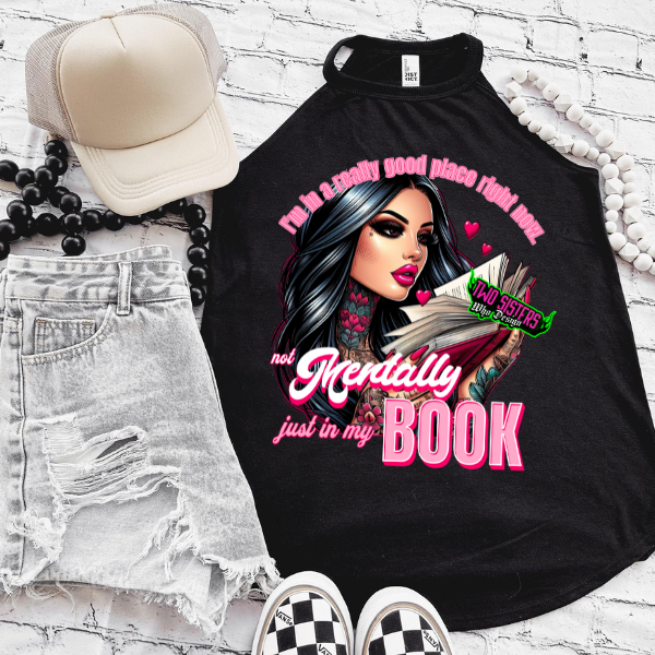 **EXCLUSIVE**I'm In A Really Good Place Right Now, Not Mentally, But in My Book - Black Mineral Wash or Black Rocker Tank, TShirt, Sweatshirt, Hoodie, or Zip Up Hoodie