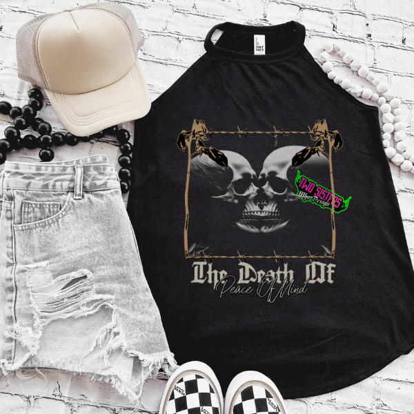 The Death of Peace of Mind - Black Mineral Wash or Black Rocker Tank, TShirt, Sweatshirt, Hoodie, or Zip Up Hoodie