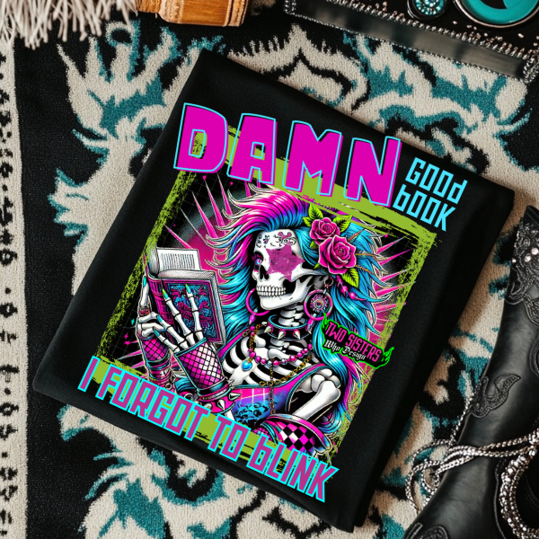 *EXCLUSIVE* Damn Good Book, I Forgot to Blink - Black Mineral Wash or Black Rocker Tank, TShirt, Sweatshirt, Hoodie, or Zip Up Hoodie