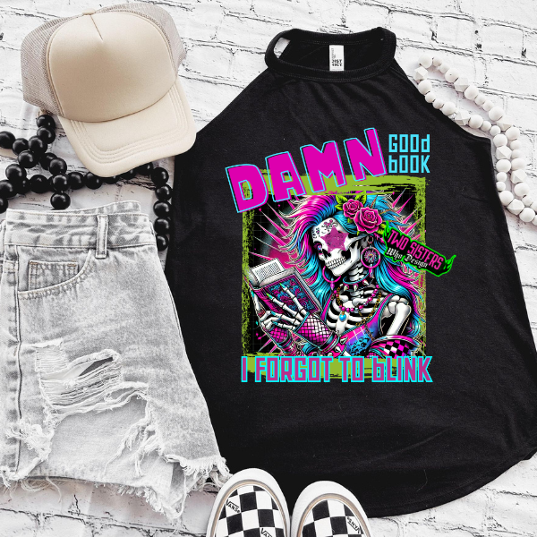 *EXCLUSIVE* Damn Good Book, I Forgot to Blink - Black Mineral Wash or Black Rocker Tank, TShirt, Sweatshirt, Hoodie, or Zip Up Hoodie