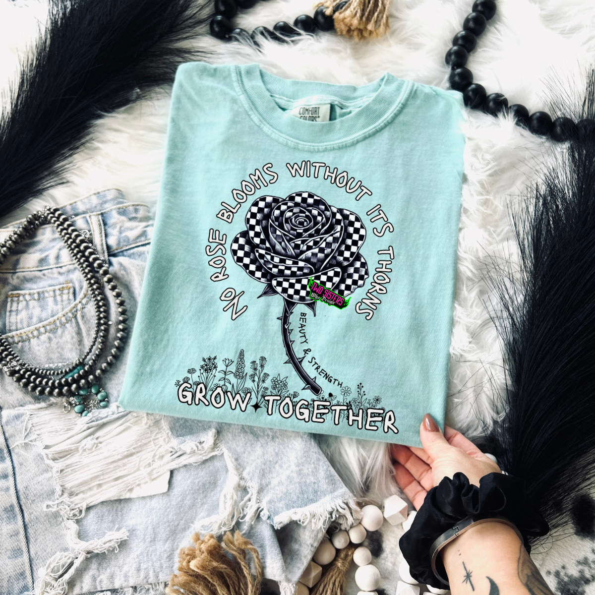*EXCLUSIVE*No Rose Blooms Without Its Thorns, Beauty & Strength Grow Together - CC Chalky Mint TEE