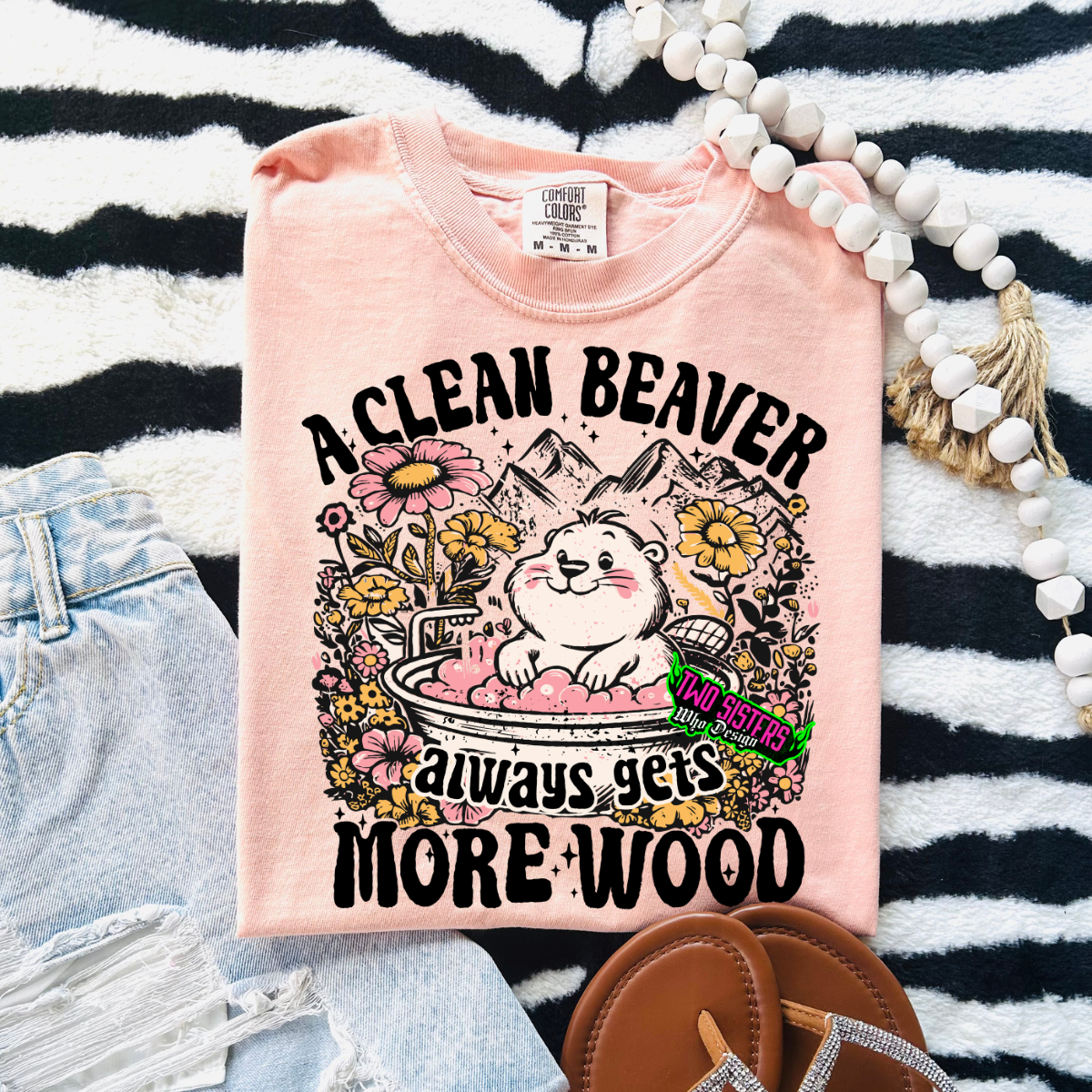 A Clean Beaver Always Gets More Wood - CC Peach TEE
