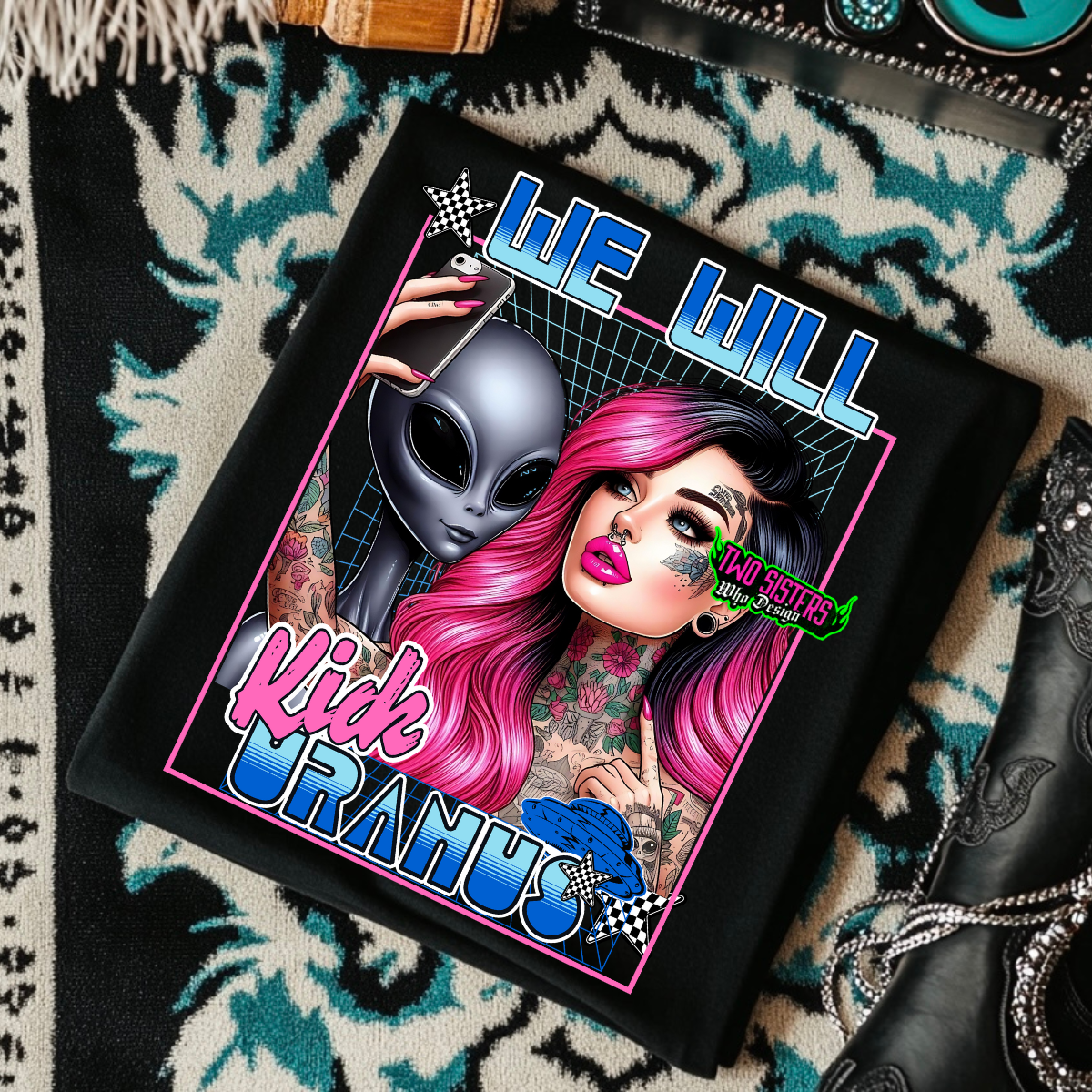 *EXCLUSIVE*We Will Kick Uranus - Black Mineral Wash TShirt, Black Rocker Tank, Sweatshirt, Hoodie, or Zip Up Hoodie