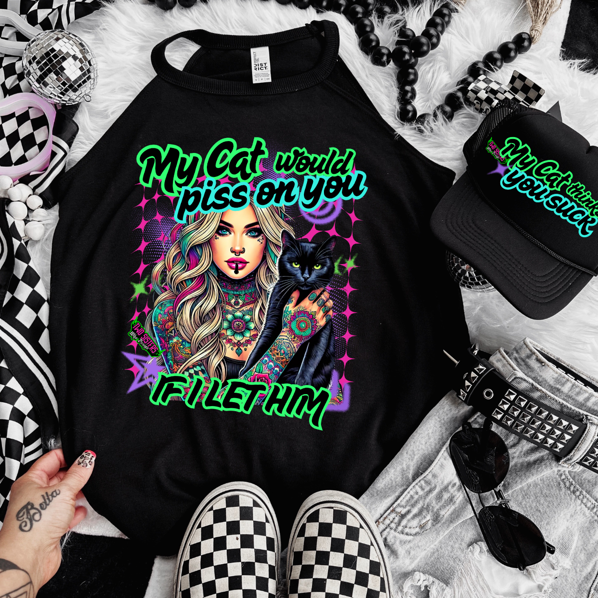 *EXCLUSIVE*+ FREE TRUCKER HAT - My Cat Would Piss On You, If I Let Him - Black Mineral Wash TShirt, Black Rocker Tank, Sweatshirt, Hoodie, or Zip Up Hoodie | Trucker Hat