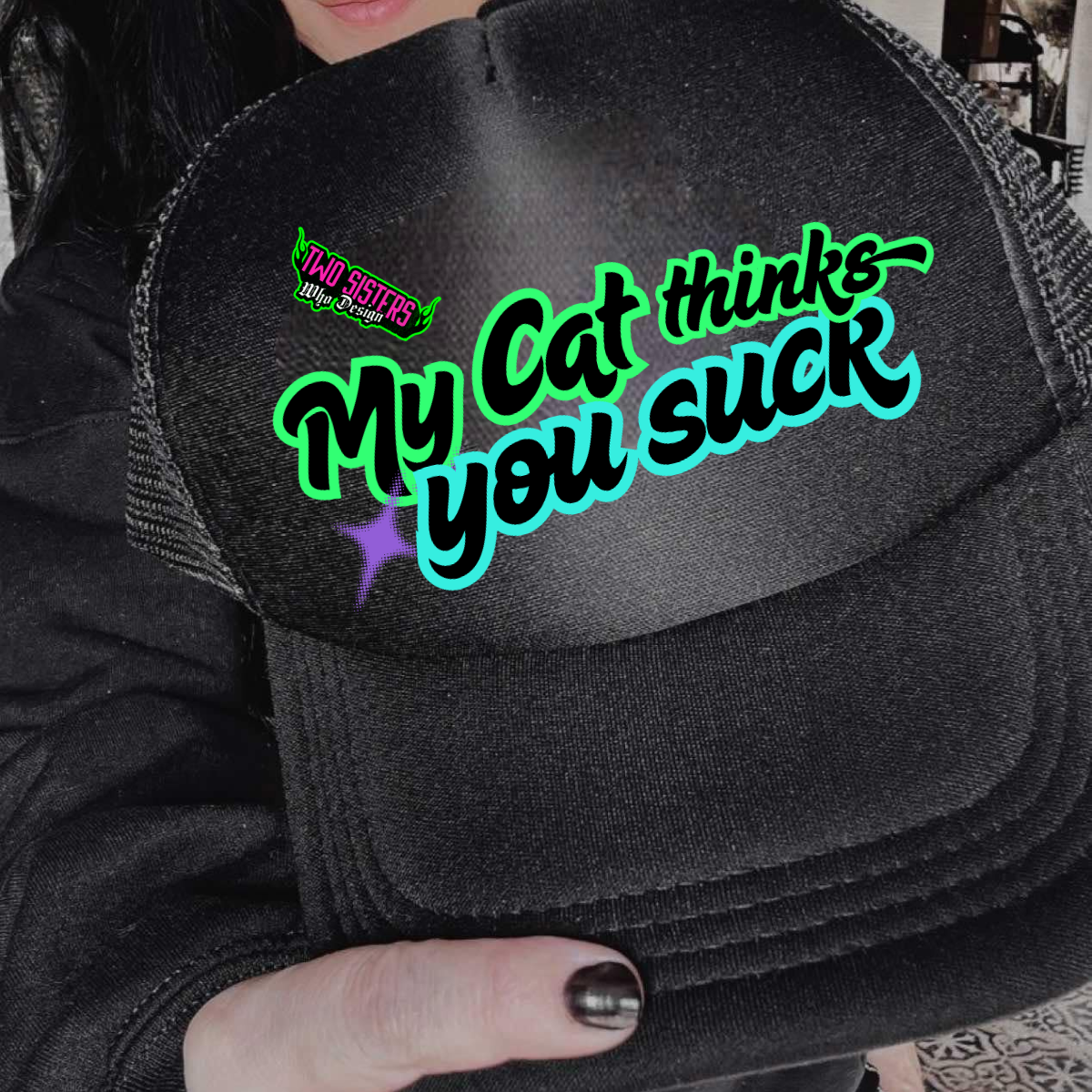 *EXCLUSIVE*MY CAT THINKS YOU SUCK TRUCKER HAT