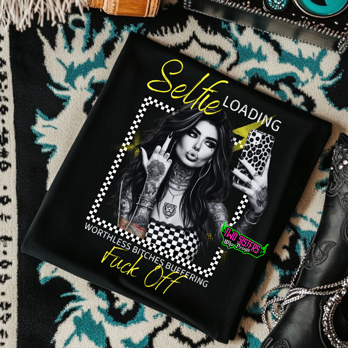 *EXCLUSIVE*Selfie Loading, Worthless Bitches Buffering F*ck Off- Black Mineral Wash TShirt, Black Rocker Tank, Sweatshirt, Hoodie, or Zip Up Hoodie | Trucker Hat