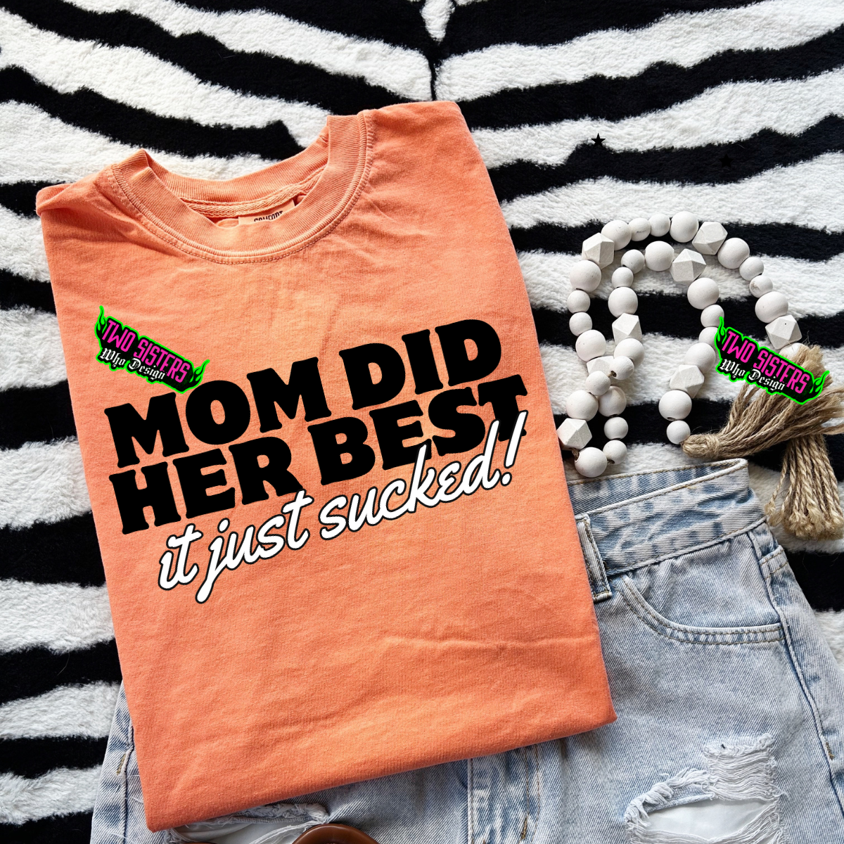 *EXCLUSIVE*-Mom Did Her Best, It Just Sucked Graphic TShirt - Neon Colors