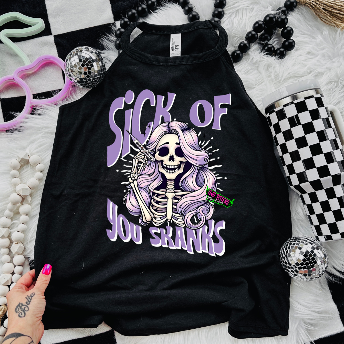 Sick of You Skanks- Black Mineral Wash TShirt, Black Rocker Tank, Sweatshirt, Hoodie, or Zip Up Hoodie