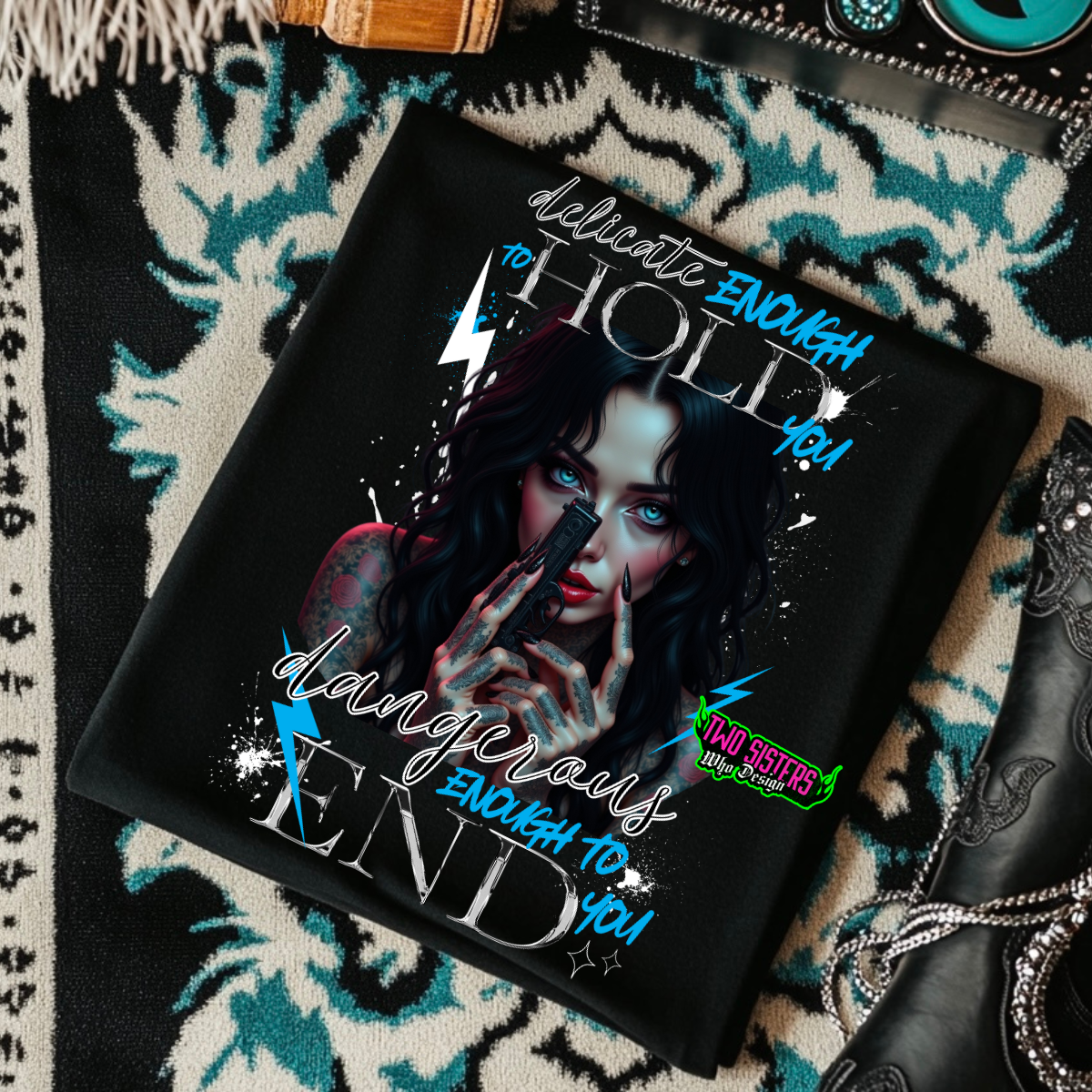 *EXCLUSIVE*Delicate Enough to Hold You, Dangerous Enough to End You - Black Mineral Wash TShirt, Black Rocker Tank, Sweatshirt, Hoodie, or Zip Up Hoodie