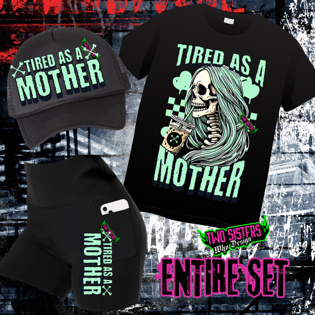 LIMITED EDITION: Tired As A Mother Graphic TShirt + Biker Short + Trucker Hat Bundle