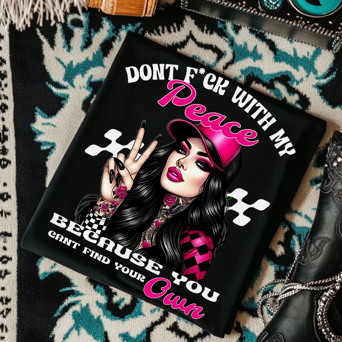 Don't F*ck With My Peace Because You Can't Find Your Own - Black Mineral Wash TShirt, Black Rocker Tank, Sweatshirt, Hoodie, or Zip Up Hoodie