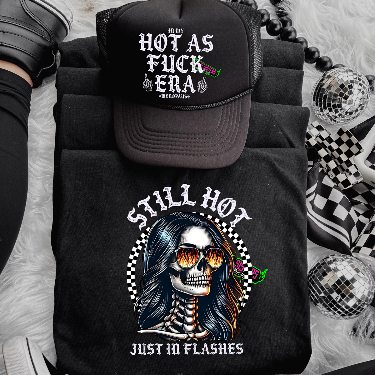 Still Hot Just In Flashes - Black Mineral Wash TShirt, Black Rocker Tank, Sweatshirt, Hoodie, or Zip Up Hoodie + FREE TRUCKER HAT