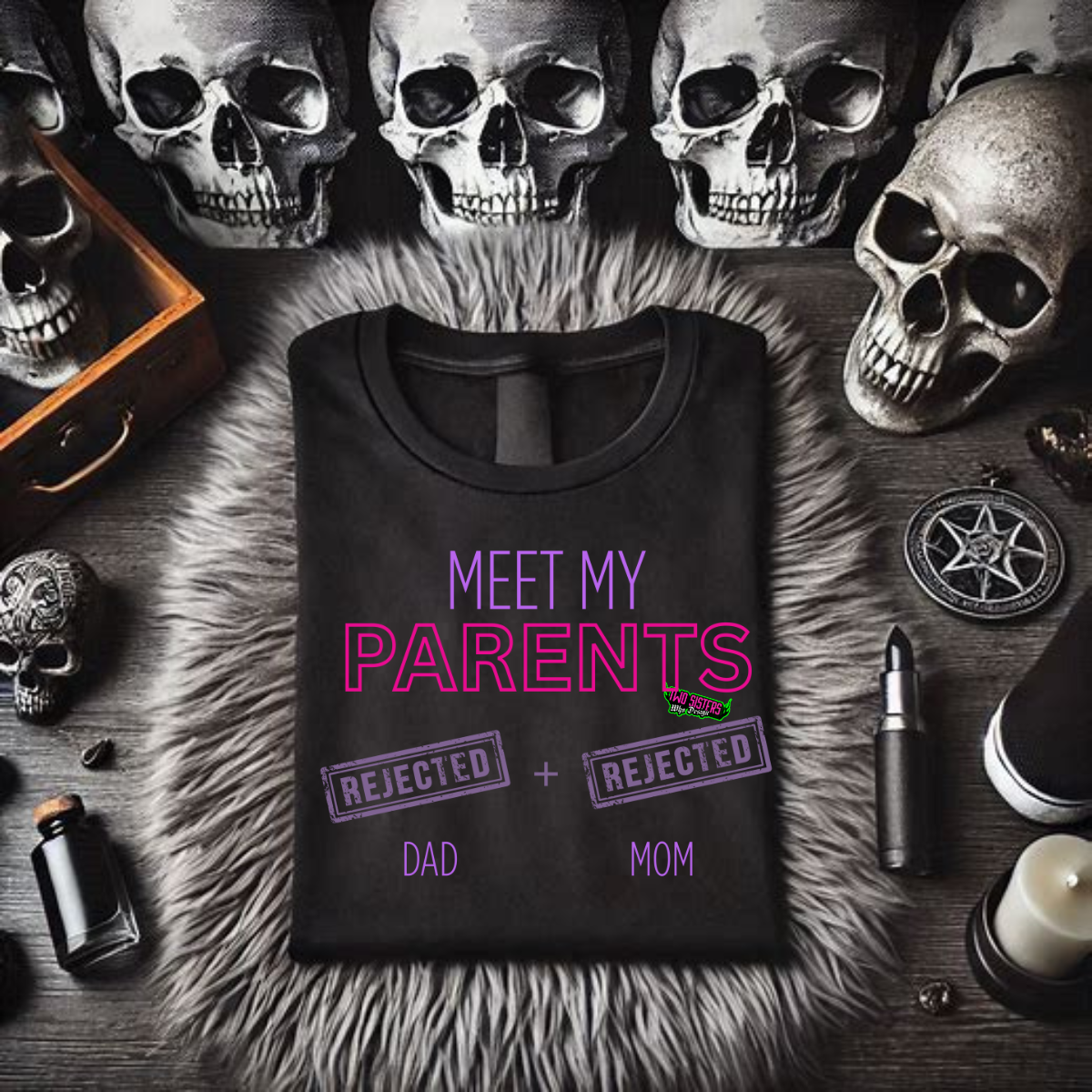 *EXCLUSIVE*- "Meet My Parents Dad (Rejected) +Mom (Rejected) Black TShirt