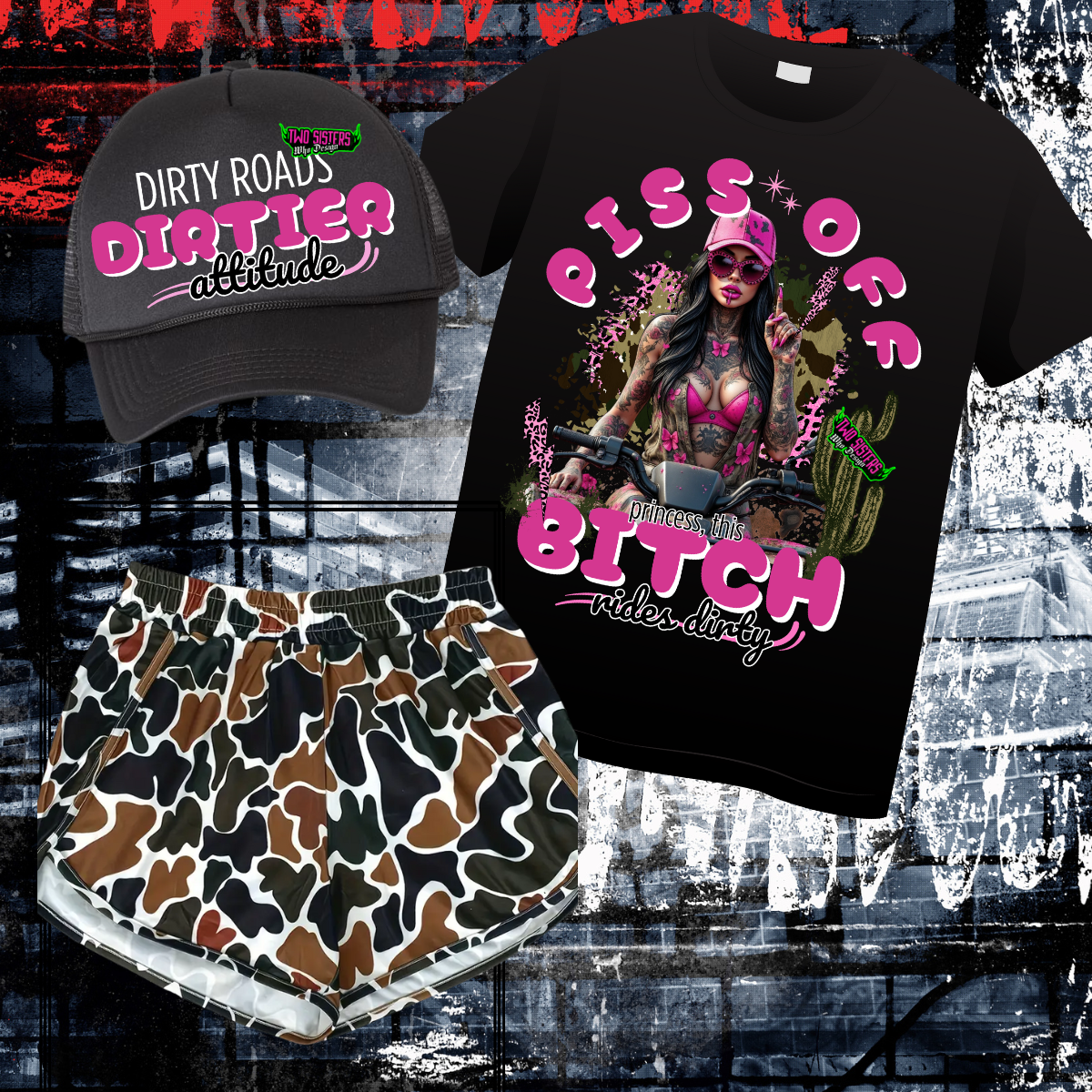 LIMITED EDITION: Piss Off Princess, This Bitch Rides Dirty TShirt + Trucker Hat + Choice of Camo Short or Biker Shorts
